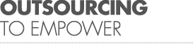 OUTSOURCING TO EMPOWER
